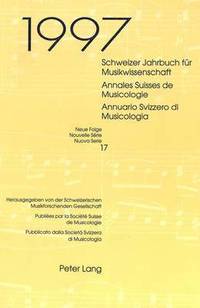 bokomslag Schweizer Jahrbuch Fuer Musikwissenschaft- Annales Suisses de Musicologie- Annuario Svizzero Di Musicologia