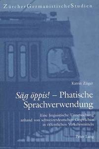 bokomslag Saeg Oeppis! - Phatische Sprachverwendung