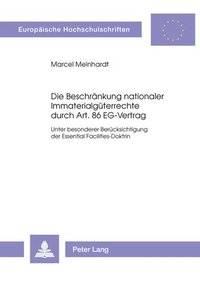 bokomslag Die Beschraenkung Nationaler Immaterialgueterrechte Durch Art. 86 Eg-Vertrag