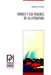 bokomslag Borges Y Los Poderes de la Literatura
