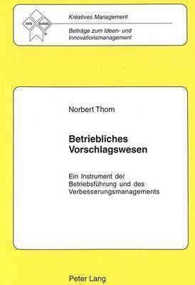 Klaus Heinz Losse, Norbert Thom, Idee-Suisse - Betriebliches Vorschlagswesen, Häftad