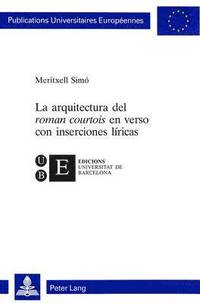 bokomslag La Arquitectura del Roman Courtois En Verso Con Inserciones Lricas