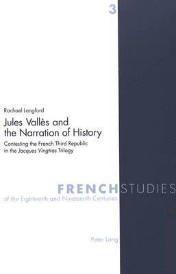 Jules Valles and the Narration of History 1