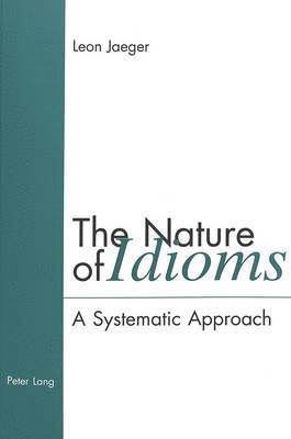 The Nature of Idioms 1