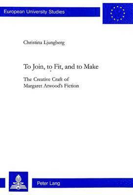 Christina Ljungberg, Christina Ljungberg Stuecklin - To Join, to Fit, and to Make, Häftad