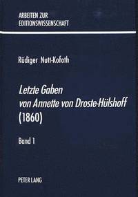bokomslag 'Letzte Gaben Von Annette Von Droste-Huelshoff' (1860)