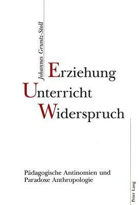 bokomslag Erziehung, Unterricht, Widerspruch