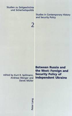 Kurt Spillman, etc., Kurt R. Spillmann, Andreas Wenger - Between Russia and the West, Häftad