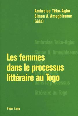 bokomslag Les Femmes Dans Le Processus Litteraire Au Togo