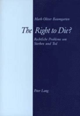 The Right to Die? 1