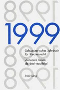 bokomslag Schweizerisches Jahrbuch Fuer Kirchenrecht. Band 4 (1999)- Annuaire Suisse de Droit Ecclesial. Volume 4 (1999)