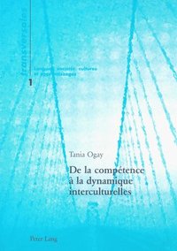 bokomslag De La Competence a La Dynamique Interculturelles