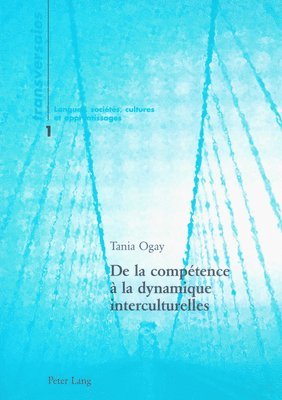 bokomslag De La Competence a La Dynamique Interculturelles