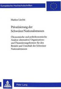 bokomslag Privatisierung Der Schweizer Nationalstrassen