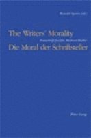 Ronald Speirs - Writers' Morality / Die Moral Der Schriftsteller, Häftad