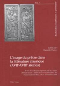 bokomslag L'Image Du Pretre Dans La Litterature Classique (Xviie -Xviiie Siecles)