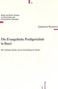 bokomslag Die Evangelische Predigerschule in Basel
