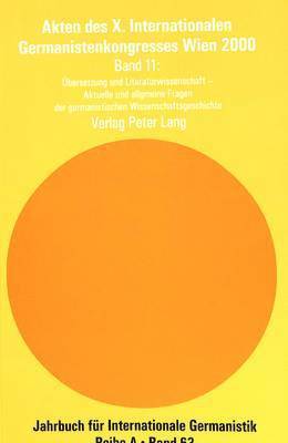 Hans-Gert Roloff, Peter Wiesinger - Akten Des X. Internationalen Germanistenkongresses Wien 2000 - «Zeitenwende - Die Germanistik Auf Dem Weg Vom 20. Ins 21. Jahrhundert», Häftad