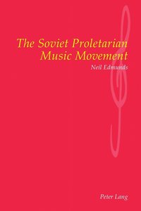 bokomslag The Soviet Proletarian Music Movement