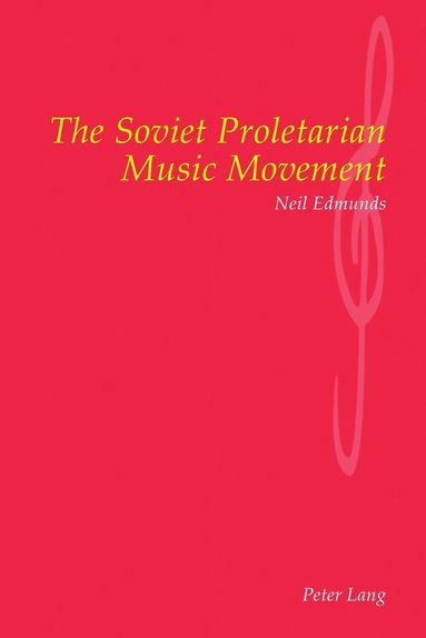bokomslag The Soviet Proletarian Music Movement