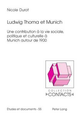 Ludwig Thoma Et Munich 1