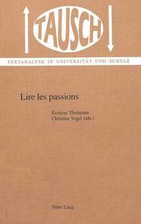bokomslag Lire Les Passions