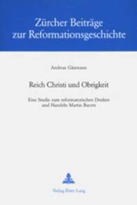 bokomslag Reich Christi Und Obrigkeit