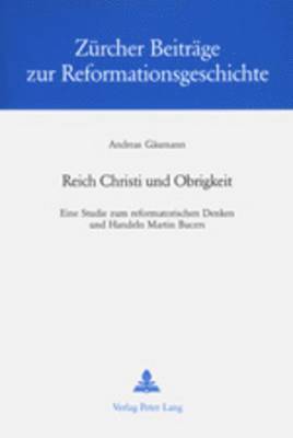Andreas Gäumann, Andreas Gaumann, Erbengemeinschaft Schindler, Emidio Campi - Reich Christi Und Obrigkeit, Häftad