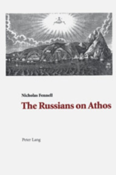 Nicholas Fennell - Russians on Athos, Häftad