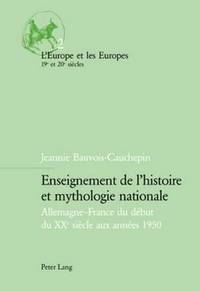 bokomslag Enseignement de l'Histoire Et Mythologie Nationale