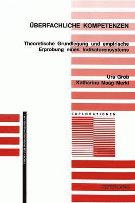 Urs Grob, Katharina Maag Merki, Jürgen Oelkers - Ueberfachliche Kompetenzen, Inbunden