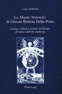 bokomslag La 'Magia Naturalis' Di Giovan Battista Della Porta
