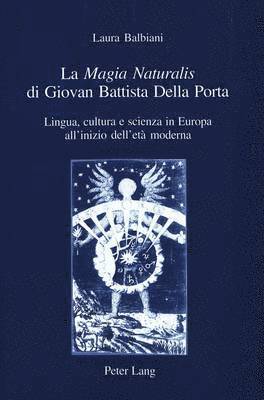 bokomslag La «Magia Naturalis» Di Giovan Battista Della Porta