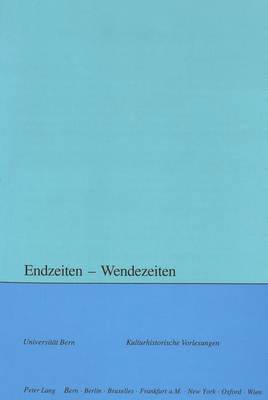 bokomslag Endzeiten - Wendezeiten