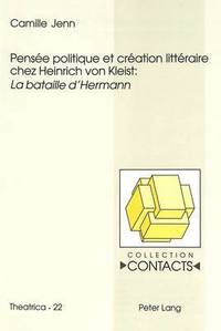 bokomslag Pensee Politique Et Creation Litteraire Chez Heinrich Von Kleist: 'La Bataille d'Hermann'