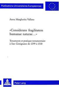 bokomslag 'Considerans Fragilitatem Humanae Naturae...'