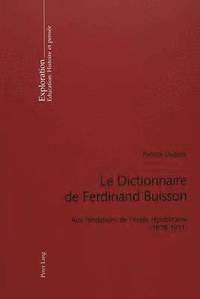 bokomslag Le Dictionnaire de Ferdinand Buisson