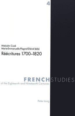 James Kearns, Malcolm Cook, Marie-Emmanuelle Plagnol-Diéval - Réécritures 1700-1820, Häftad