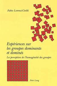 bokomslag Experiences Sur Les Groupes Dominants Et Domines