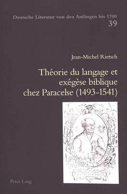 bokomslag Thorie Du Langage Et Exgse Biblique Chez Paracelse (1493-1541)