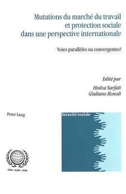 bokomslag Mutations Du March Du Travail Et Protection Sociale Dans Une Perspective Internationale