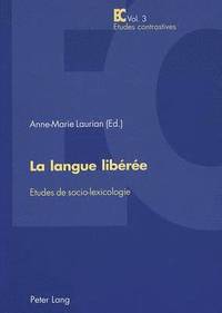 bokomslag La Langue Liberee