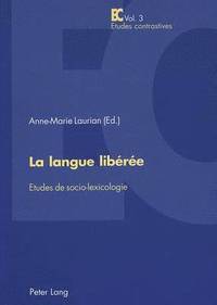 bokomslag La Langue Libérée