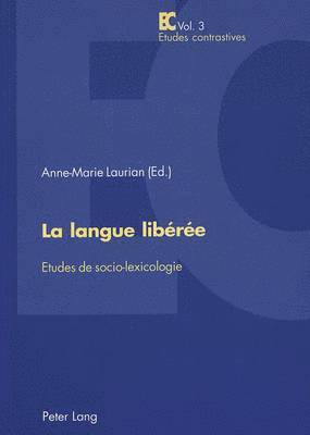 bokomslag La Langue Libérée