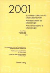 bokomslag Schweizer Jahrbuch Fuer Musikwissenschaft- Annales Suisses de Musicologie- Annuario Svizzero Di Musicologia