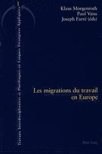 bokomslag Les Migrations Du Travail En Europe