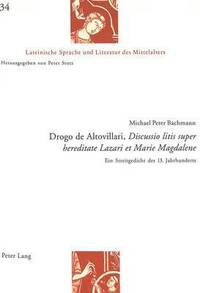bokomslag Drogo de Altovillari, 'Discussio Litis Super Hereditate Lazari Et Marie Magdalene'