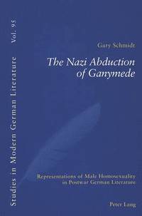 bokomslag The Nazi Abduction of Ganymede