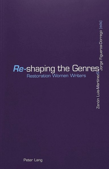 Zenón Luis-Martínez, Jorge Figueroa Dorrego - «Re»-shaping the Genres, Häftad