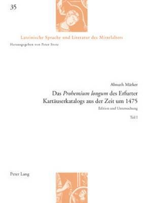 bokomslag Das Prohemium Longum Des Erfurter Kartaeuserkatalogs Aus Der Zeit Um 1475